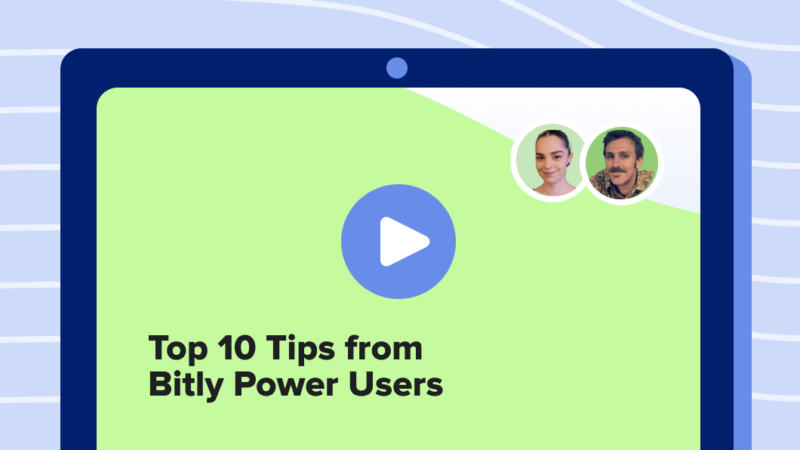 Read article: Top 10 Recommended Bitly Features from Power Users Webinar Recap