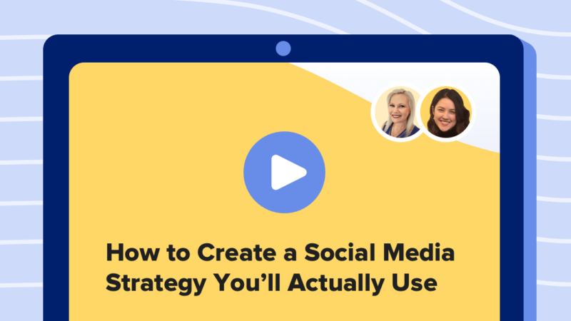 Read article: How to Create a Social Media Strategy You’ll Actually Use