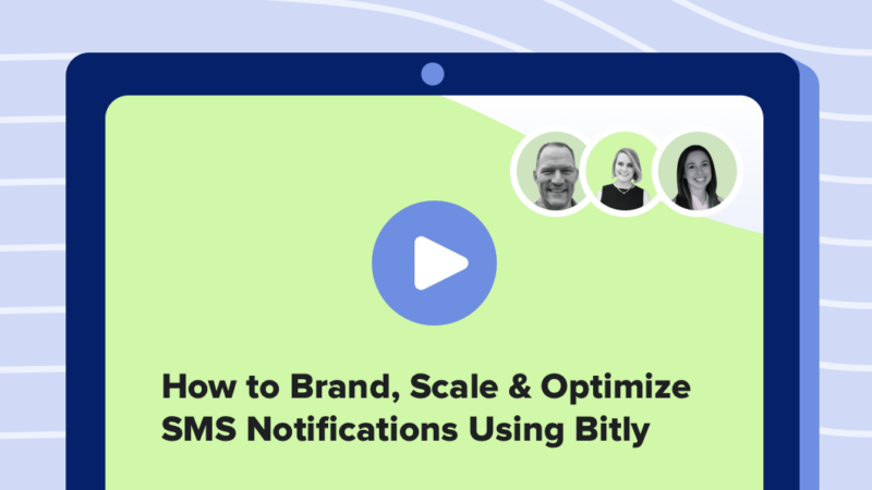 Read article: How to Brand, Scale and Optimize SMS Notifications Using Bitly
