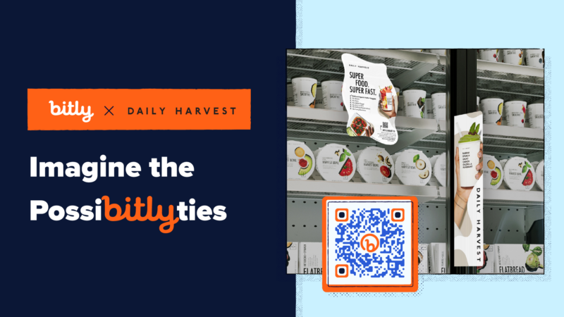 Read article: How Daily Harvest Uses Bitly QR Codes to Enhance Customer Connections